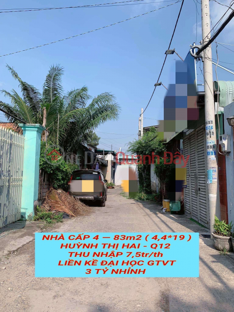 Nhà cấp 4 , 83m2 Huỳnh Thị Hai Q12, thu nhập 7,5tr/th ,liền kề Đại Học GTVT, 3 tỷ nhỉnh 0932030061 _0