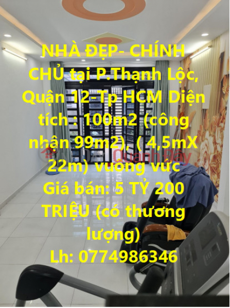 NHÀ ĐẸP- CHÍNH CHỦ -Sở Hữu Ngay Căn Nhà Đẹp Vị Trí tại P.Thạnh Lộc, Quận 12-Tp HCM Niêm yết bán