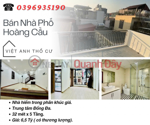 House for sale on Hoang Cau Street, Dan Xay, Central Location, 32mx5T, Price: 6.5 Billion, Contact: 0396935190. _0