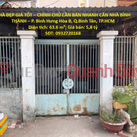 BEAUTIFUL HOUSE AT A GREAT PRICE – OWNER NEEDS TO SELL QUICKLY – HOUSE IN BINH THANH – Binh Hung Hoa B Ward, Binh Tan District, Ho Chi Minh City _0