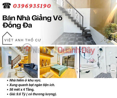 Bán nhà Phố Giảng Võ, Hàng Hiếm, Lõi Đống Đa, 56mx4T, Giá: 9.6 Tỷ, Lh: 0396935190. _0