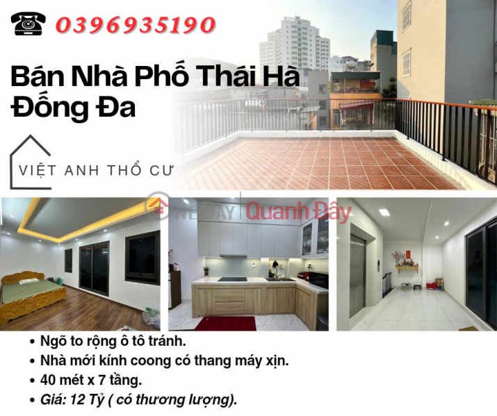 Bán nhà Phố Thái Hà, Nhà Siêu Đẹp, Full Nội Thất, Ở Ngay, 40mx7T, Giá: 12 Tỷ, Lh: 0396935190. Niêm yết bán