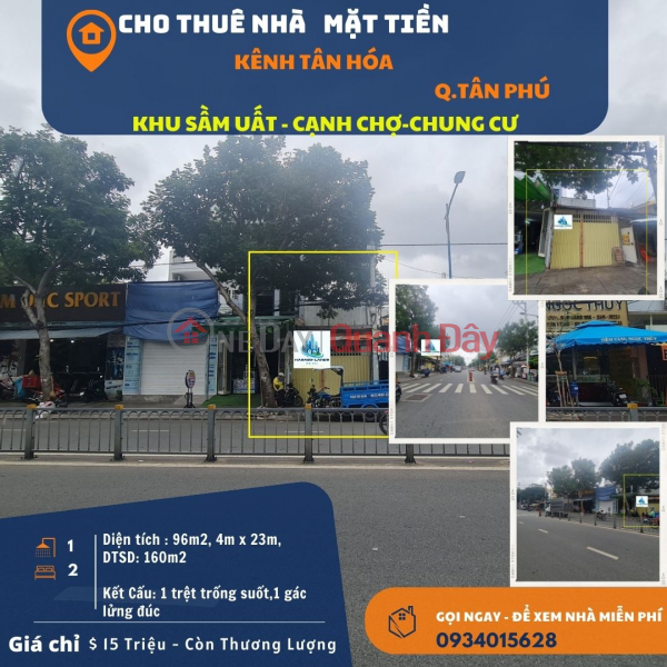 Cho thuê nhà Mặt Tiền Kênh Tân Hóa 96m2, 15Triệu- GẦN CHỢ-CHUNG CƯ Niêm yết cho thuê