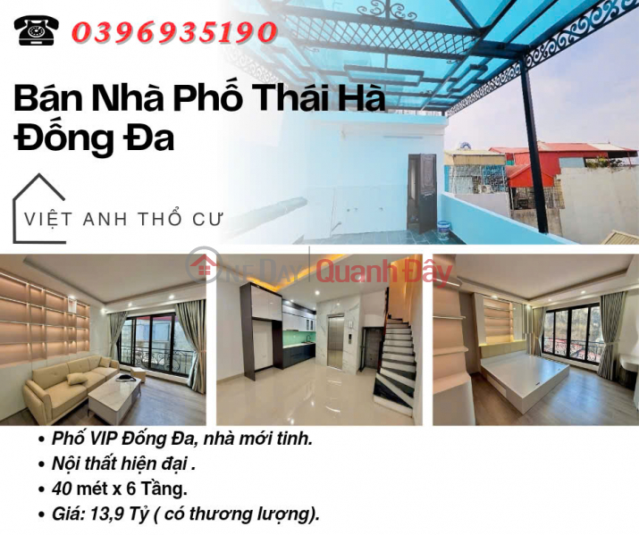 Bán nhà Phố Thái Hà_Nhà Mới Đập Hộp_Hai Thoáng Vĩnh Viễn_40mx6T_Giá: 13.9 Tỷ_Lh: 0396935190. Niêm yết bán