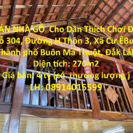 BÁN NHÀ GỖ Cho Dân Thích Chơi Đồ Gỗ - Xã Cư ÊBur, Thành phố Buôn Ma Thuột, Đắk Lắk _0