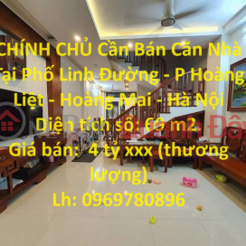 CHÍNH CHỦ Cần Bán Căn Nhà Tại Phố Linh Đường - P Hoàng Liệt - Hoàng Mai - Hà Nội _0