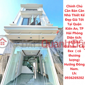 Chính Chủ Cần Bán Căn Nhà Thiết Kế Đẹp Giá Tốt Tại Quận Kiến An, TP Hải Phòng _0