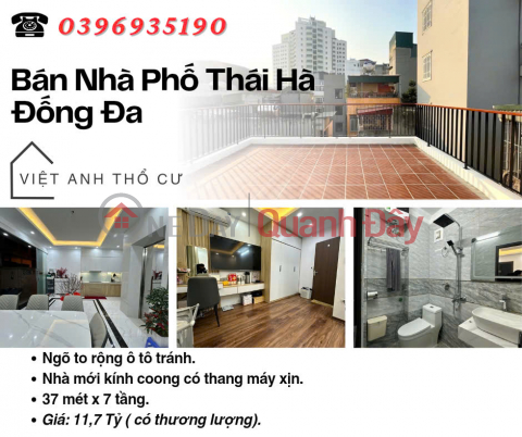 Bán nhà Phố Thái Hà, 7 Tầng Thang Máy, Có Sân Để Xe, 37mx7T, Giá: 11.7 Tỷ, Lh: 0396935190. _0