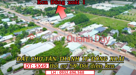 Đất Ngay chợ Tân Thành Đối diện KCN Đồng Xoài 1 MT QL14 Giá thủng đấy _0