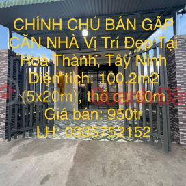 CHÍNH CHỦ BÁN GẤP CĂN NHÀ Đẹp Tại Trường Đông, Hoà Thành, Tây Ninh _0