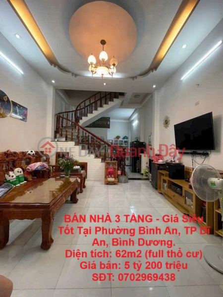 BÁN NHÀ 3 TẦNG - Giá Siêu Tốt Tại Phường Bình An, TP Dĩ An, Bình Dương. Niêm yết bán