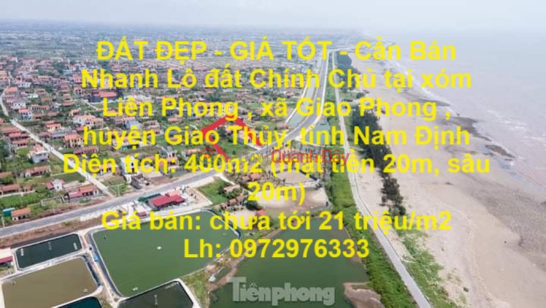 ĐẤT ĐẸP - GIÁ TỐT - Cần Bán Nhanh Lô đất Chính Chủ tại xóm Liên Phong , xã Giao Phong Niêm yết bán