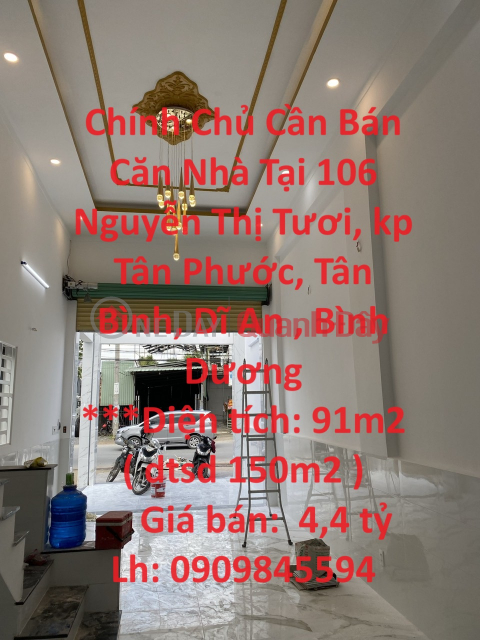 Chính Chủ Cần Bán Căn Nhà Tại 106 Nguyễn Thị Tươi, kp Tân Phước, Tân Bình, Dĩ An , Bình Dương _0