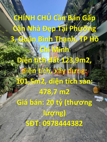 CHÍNH CHỦ Cần Bán Gấp Căn Nhà Đẹp Phường 3, Quận Bình Thạnh, TP Hồ Chí Minh Niêm yết bán