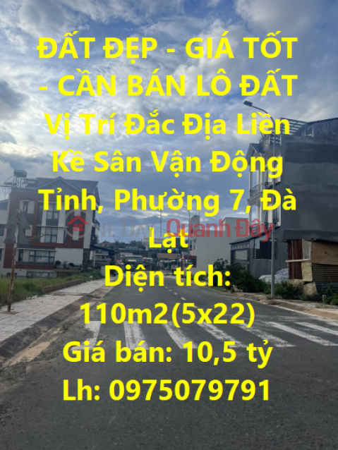 ĐẤT ĐẸP - GIÁ TỐT - CẦN BÁN LÔ ĐẤT Vị Trí Đắc Địa Liền Kề Sân Vận Động Tỉnh, Phường 7, Đà Lạt _0