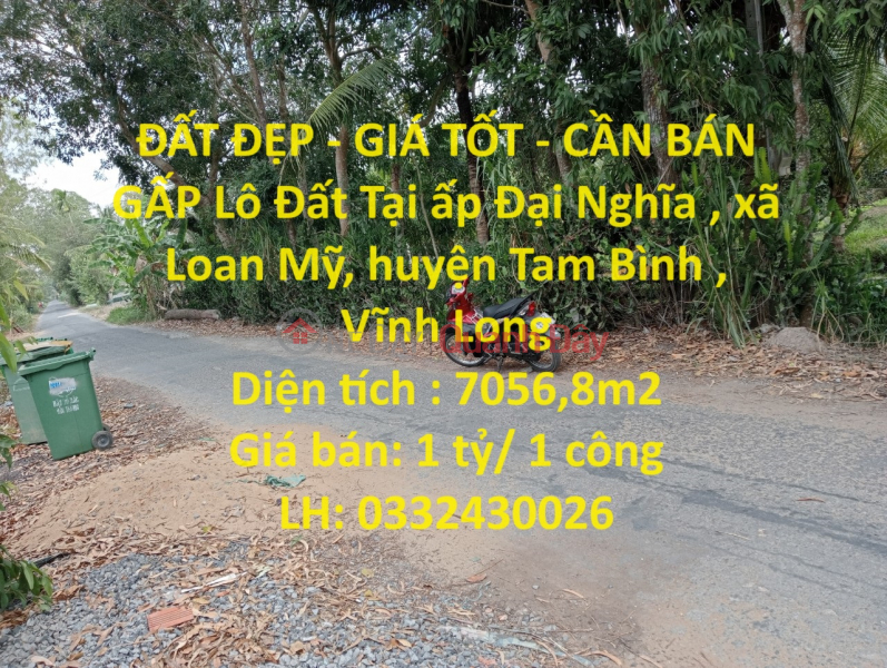 ĐẤT ĐẸP - GIÁ TỐT - CẦN BÁN GẤP Lô Đất Tại huyện Tam Bình , Vĩnh Long - Giá Đầu Tư Niêm yết bán