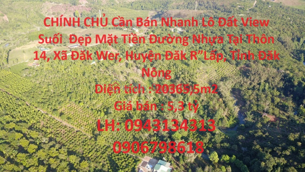 CHÍNH CHỦ Cần Bán Nhanh Lô Đất View Suối Đẹp Mặt Tiền Đường Nhựa Tại Tỉnh Đăk Nông Niêm yết bán