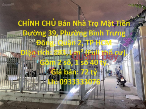 CHÍNH CHỦ Bán Nhà Trọ Mặt Tiền Đường 39, Phường Bình Trưng Đông, Quận 2, TP HCM _0