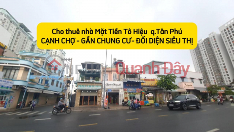 Cho thuê nhà mặt tiền Tô Hiệu 125m², 1Lầu - NGANG 5M- GẦN CHUNG CƯ _0