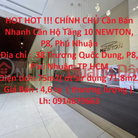 HOT HOT !!! CHÍNH CHỦ Cần Bán Nhanh Căn Hộ Tầng 10 NEWTON, P8, Phú Nhuận _0