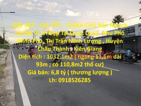 BEAUTIFUL LAND - GOOD PRICE - ORIGINAL Sold Fast Lot Lot Beautiful Location In Chau Thanh - Kien Giang _0