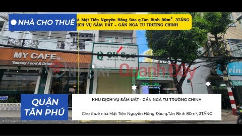 Cho thuê nhà mặt tiền Nguyễn Hồng Đào q.Tân Bình 80m², 3TẦNG - KHU DỊCH VỤ SẦM UẤT _0