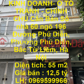 KINH DOANH- Ô TÔ TRÁNH - CHÍNH CHỦ Cần Bán số nhà 60 ngõ 196 Phú Diễn, Bắc Từ Liêm, Hà Nội _0