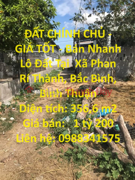 ĐẤT CHÍNH CHỦ - GIÁ TỐT - Bán Nhanh Lô Đất Tại Xã Phan Rí Thành, Bắc Bình, Bình Thuận Niêm yết bán