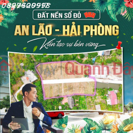 ĐẤT NỀN SỔ ĐỎ AN LÃO - HẢI PHÒNG KIẾN TẠO SỰ BỀN VỮNG _0