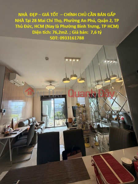 NHÀ ĐẸP – GIÁ TỐT – CHÍNH CHỦ CẦN BÁN GẤP NHÀ Tại Phường An Phú, Quận 2, TP Thủ Đức, HCM Niêm yết bán