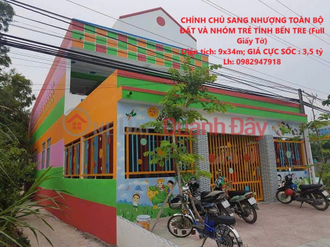 CHÍNH CHỦ SANG NHƯỢNG TOÀN BỘ ĐẤT VÀ NHÓM TRẺ TỈNH BẾN TRE (Full Giấy Tờ) _0