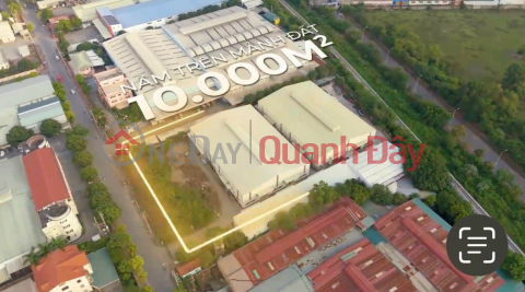 Bán kho xưởng KCN Yên Nghĩa,10.000m2, 75m mặt tiền-giá TL _0