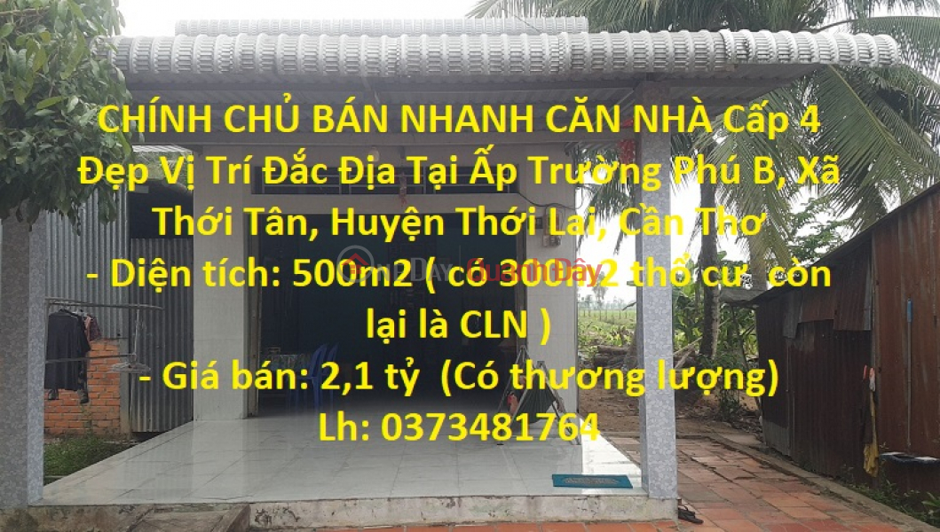 CHÍNH CHỦ BÁN NHANH CĂN NHÀ Cấp 4 Đẹp Vị Trí Đắc Địa Tại Thới Lai - Cần Thơ Niêm yết bán