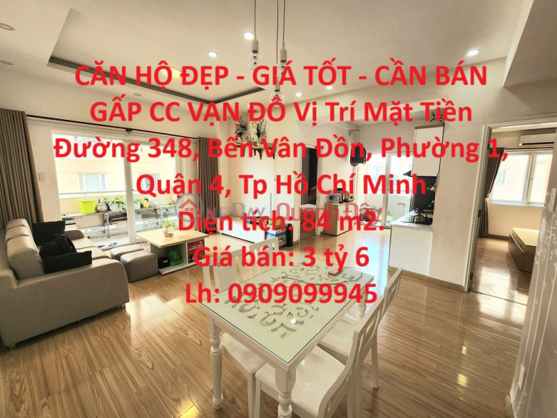BEAUTIFUL APARTMENT - GOOD PRICE - URGENT SELL VAN DO CC Location Front Street District 4 - Ho Chi Minh City Sales Listings