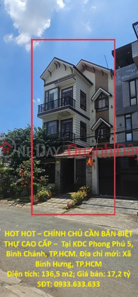 HOT HOT – CHÍNH CHỦ CẦN BÁN BIỆT THỰ CAO CẤP – Tại KDC Phong Phú 5, Bình Chánh, TP.HCM Niêm yết bán