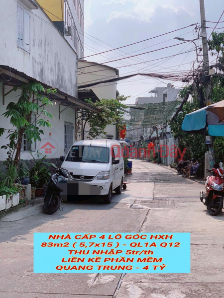 Property Search Vietnam | OneDay | Nhà ở | Niêm yết bán Nhà cấp 4 lô góc hxh 83m2 QL1A Q12 ,thu nhập 5tr/th, liền kề Phần Mềm Quang Trung, 4 tỷ 0932030061
