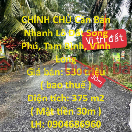 OWNER Needs to Sell Song Phu Land Plot Quickly - Near Song Phu Urban Area _0