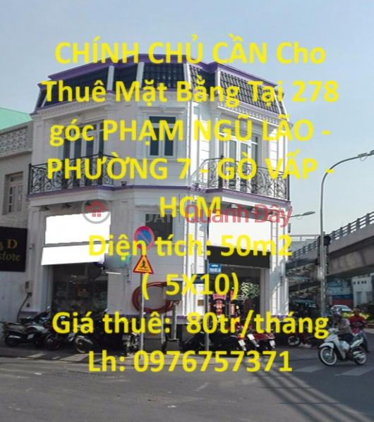 OWNER NEEDS TO LENT PREMISES AT 278 corner PHAM NGO LAO - WARD 7 - GO VAP - HCM Rental Listings