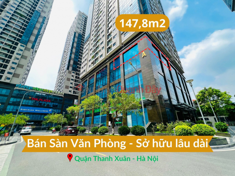 Bán gấp lô góc 147,8m2 sàn văn phòng - Sở hữu lâu dài đỉnh nhất quận Thanh Xuân Niêm yết bán