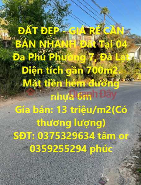 ĐẤT ĐẸP - GIÁ RẺ CẦN BÁN NHANH Đất Nông Nghiệp View Tuyệt Đẹp Tại 04 Đa Phú Phường 7, Đà Lạt Niêm yết bán