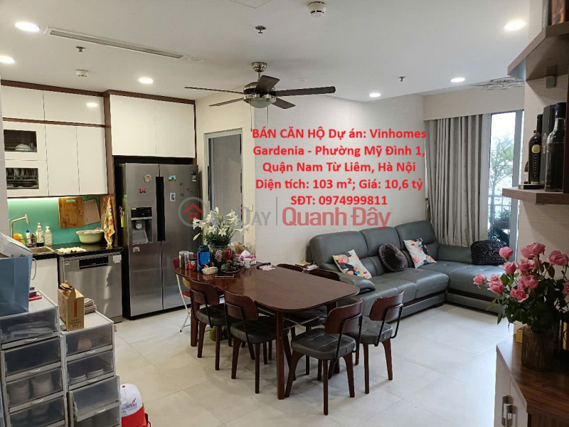 - APARTMENT FOR SALE Project: Vinhomes Gardenia - My Dinh 1 Ward, Nam Tu Liem District, Hanoi Sales Listings