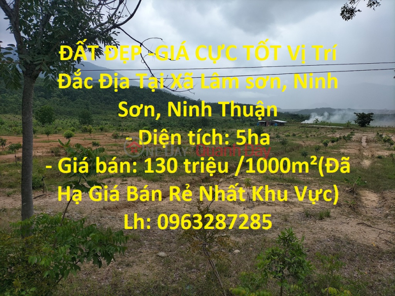 ĐẤT ĐẸP -GIÁ CỰC TỐT Vị Trí Đắc Địa Tại Xã Lâm sơn, Ninh Sơn, Ninh Thuận Niêm yết bán