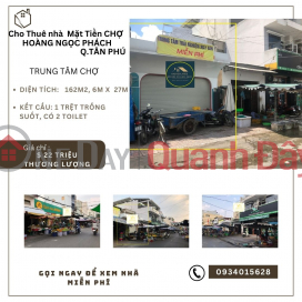 Cho thuê nhà Mặt Tiền Chợ Tân Phú 162m2, 22Triệu, NGANG 6M _0