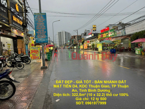 ĐẤT ĐẸP - GIÁ TỐT - BÁN NHANH ĐẤT MẶT TIỀN D4, KDC Thuận Giao, TP Thuận An, Tỉnh Bình Dương _0