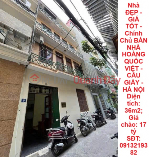 BEAUTIFUL HOUSE - GOOD PRICE - OWNER SELLS HOUSE IN HOANG QUOC VIET - CAU GIAY - HANOI _0