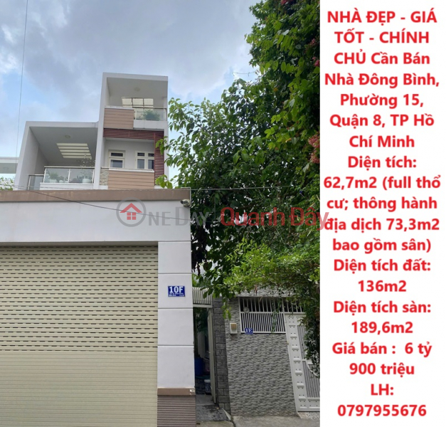 NHÀ ĐẸP - GIÁ TỐT - CHÍNH CHỦ Cần Bán Nhà Đông Bình, Phường 15, Quận 8, TP Hồ Chí Minh Niêm yết bán