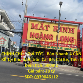 OWNER HOUSE - GOOD PRICE - For Quick Sale 4 ADDRESSING HOUSES In Area 3, Cai Be Town, Cai Be, Tien Giang _0