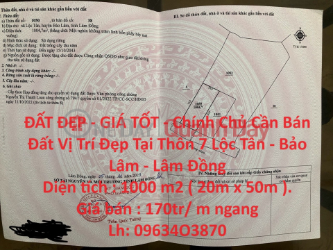 ĐẤT ĐẸP - GIÁ TỐT - Chính Chủ Cần Bán Đất Vị Trí Đẹp Tại Thôn 7 Lộc Tân - Bảo Lâm - Lâm Đồng _0