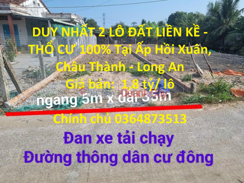 ONLY 2 LOTS OF ADDITIONAL LAND - 100% RESIDENCE In Hoi Xuan Hamlet, Chau Thanh - Long An Sales Listings