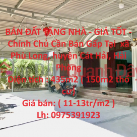 LAND FOR SALE WITH A HOUSE - GOOD PRICE - Owner Needs To Sell Urgently In Phu Long Commune, Cat Hai District, Hai Phong _0